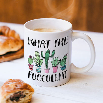 “What the Fucculent” Funny Plant Mug