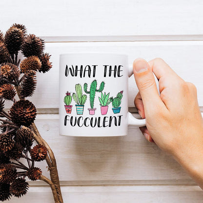 “What the Fucculent” Funny Plant Mug